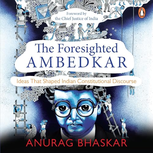 The Foresighted Ambedkar by Anurag Bhaskar episode artwork