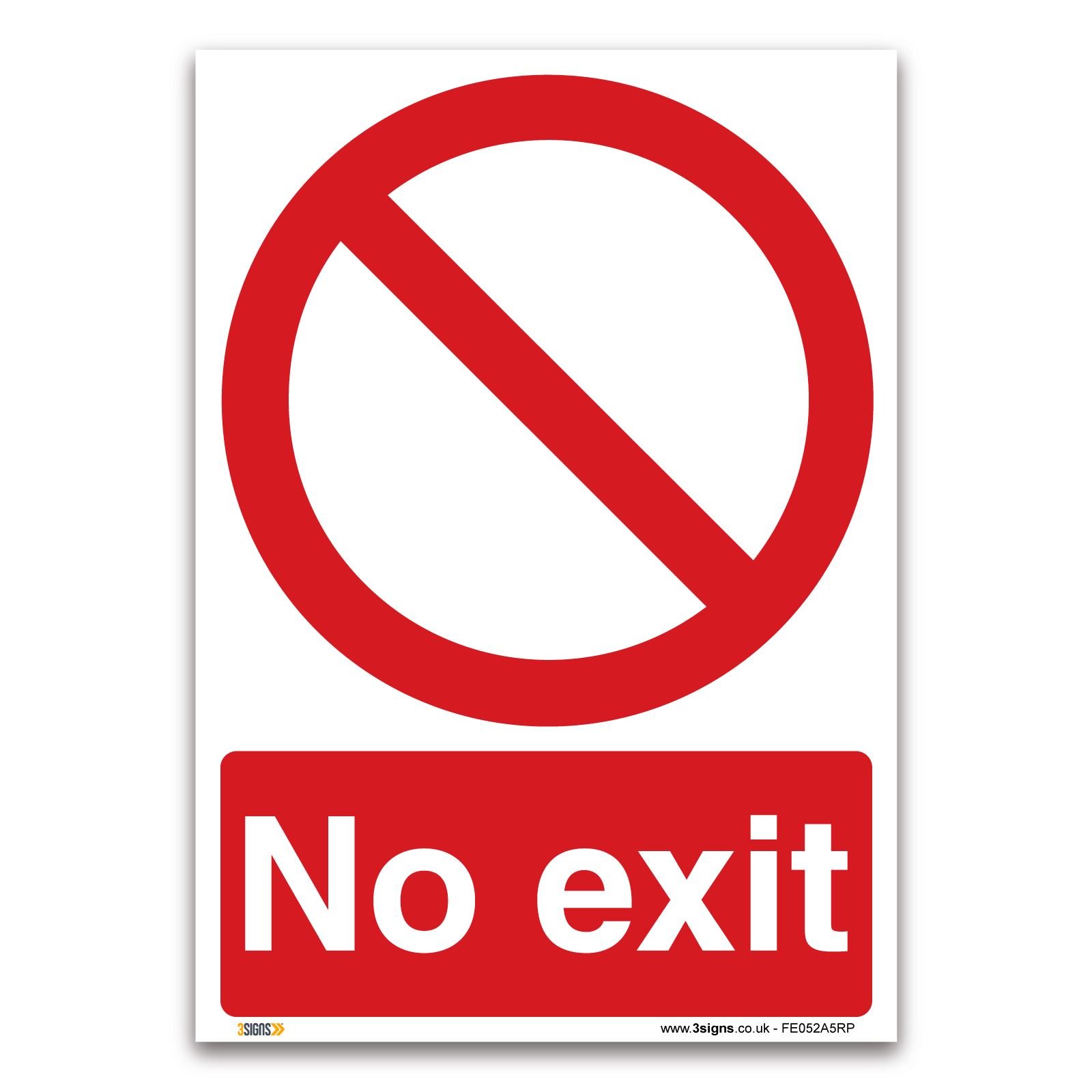 No exit Sign - A5 1mm Rigid Plastic Sign - Prohibition Safety Access Information