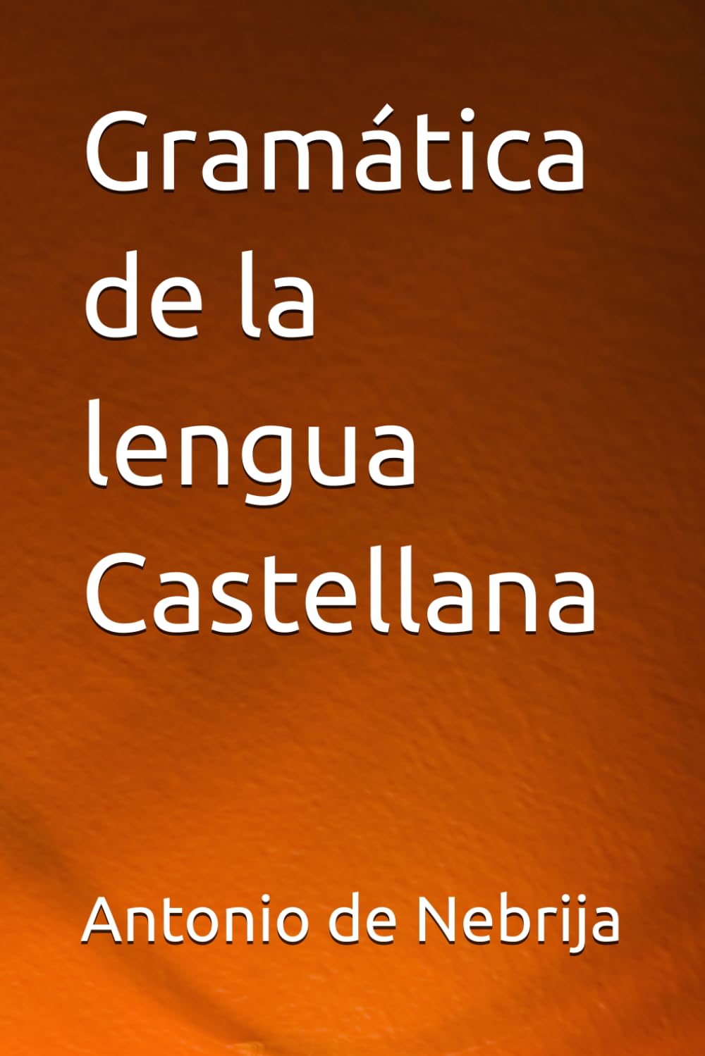 Gramática de la lengua Castellana
