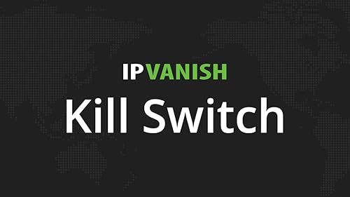VPN Kill Switch by IPVanish