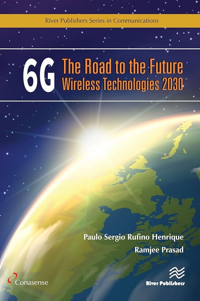Buy 6G: The Road to the Future Wireless Technologies 2030 — BookShops.in