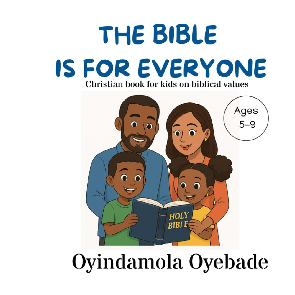 The bible is for everyone: Christian book for kids on biblical values