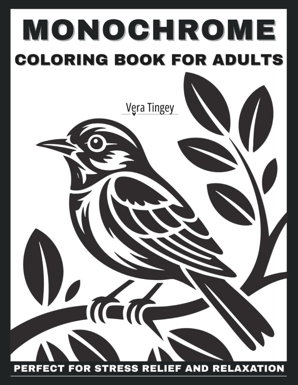 Monochrome Coloring Book for Adults: Easy & Relaxing Stress Relief Designs.