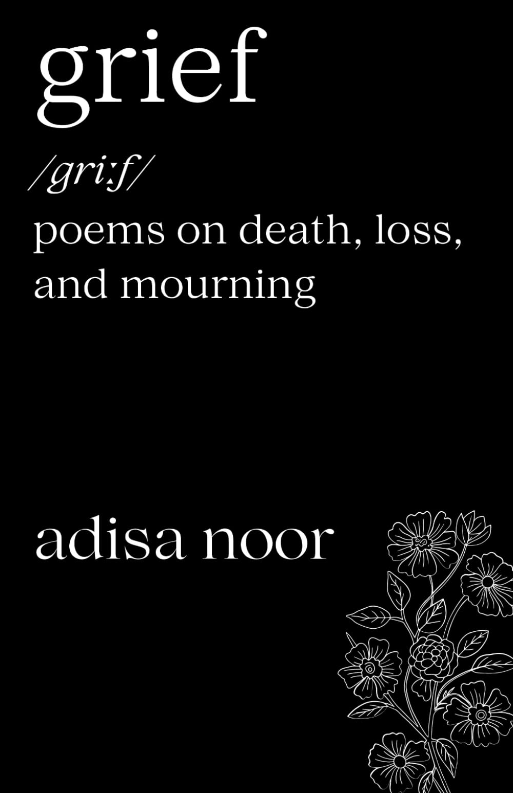 Grief: Poems on Death, Loss, and Mourning