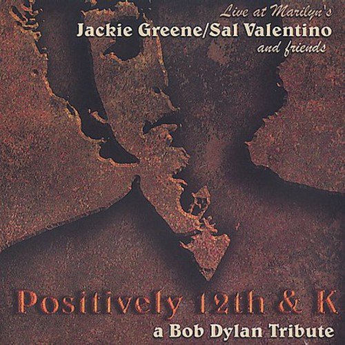 Positively 12th and K: A Bob Dylan Tribute - Les Beatles, Paul McCartney, John Lennon, RIngo Starr, George Harrison Positively 12th and K: A Bob Dylan Tribute