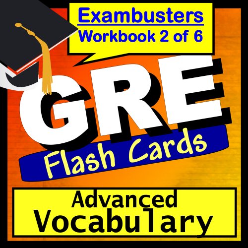 GRE Test Prep College Vocabulary Review Flashcards--GRE Study Guide Book 2 (Exambusters GRE Study Guide)