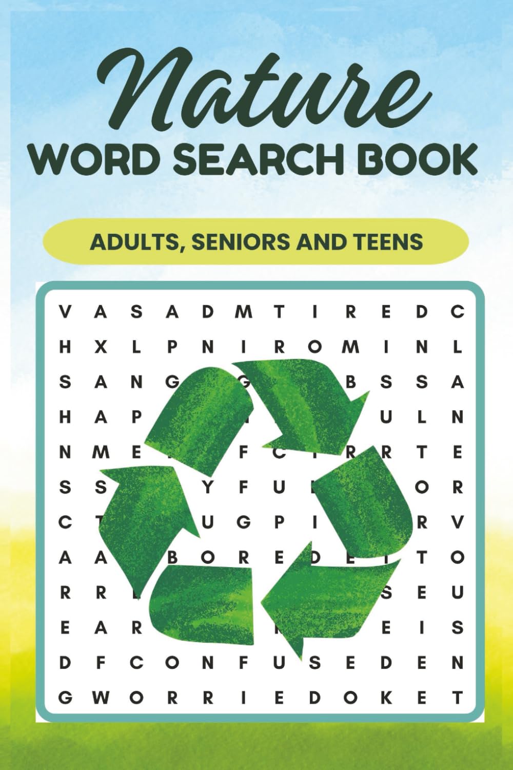 Nature Word Search: Word Searches with Easy to Read Print about Land, Nature Lover and More | 6x9 inches, 111 pages | 50+ ... Vacations, Holiday, Birthdays and Free Times