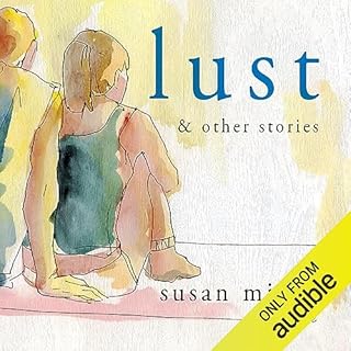 Lust and Other Stories Audiolibro Por Susan Minot arte de portada