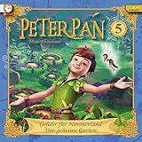Gefahr für Nimmerland / Der geheime Garten: Peter Pan - Neue Abenteuer 5