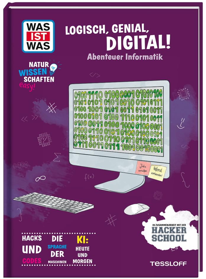 WAS IST WAS Naturwissenschaften easy! Logisch, genial, digital! Abenteuer Informatik | Wissenschaft für Kinder und Jugendliche ab 11 Jahren