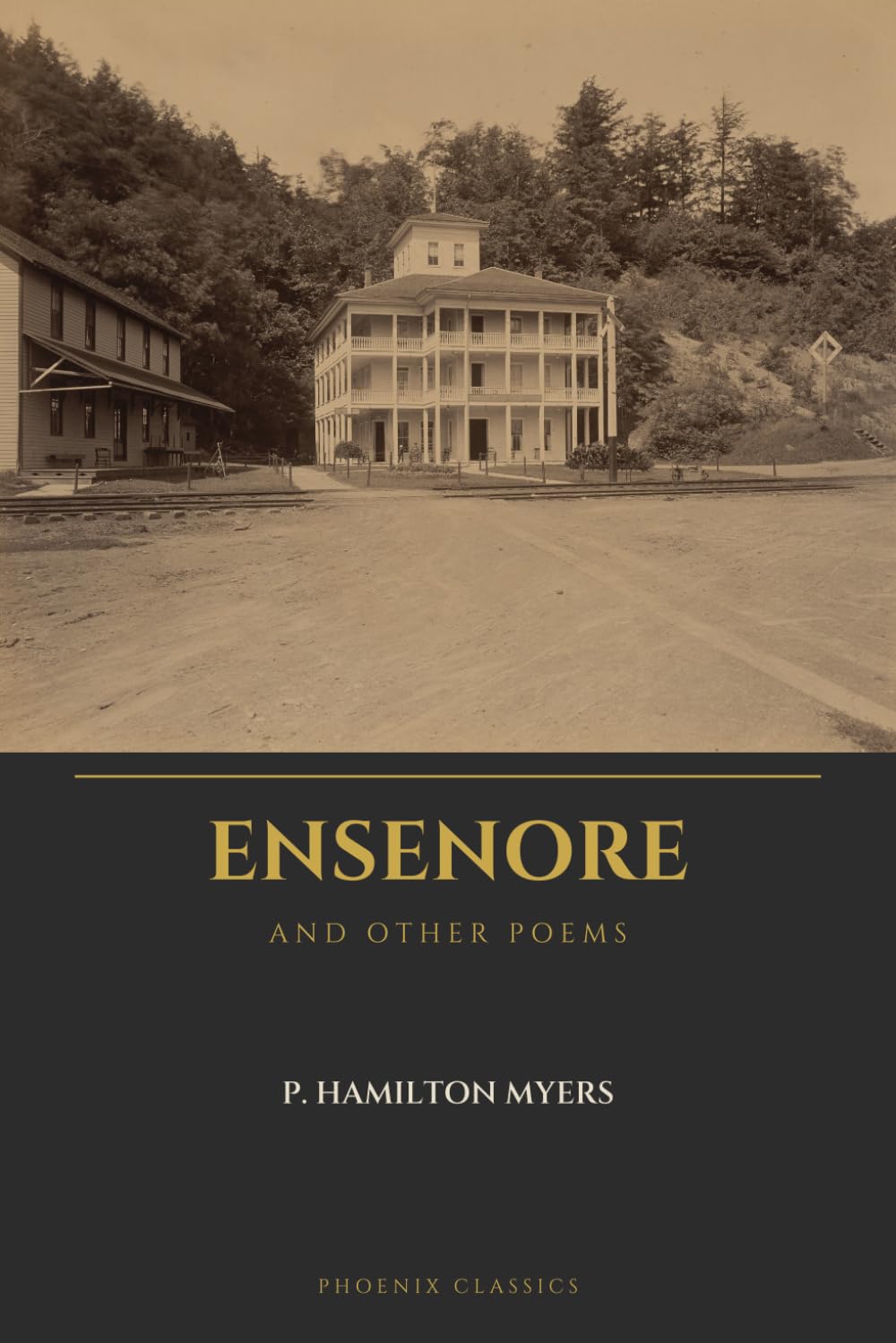Ensenore (Annotated): The Poem, the Resort, and the Lost World of Owasco Lake