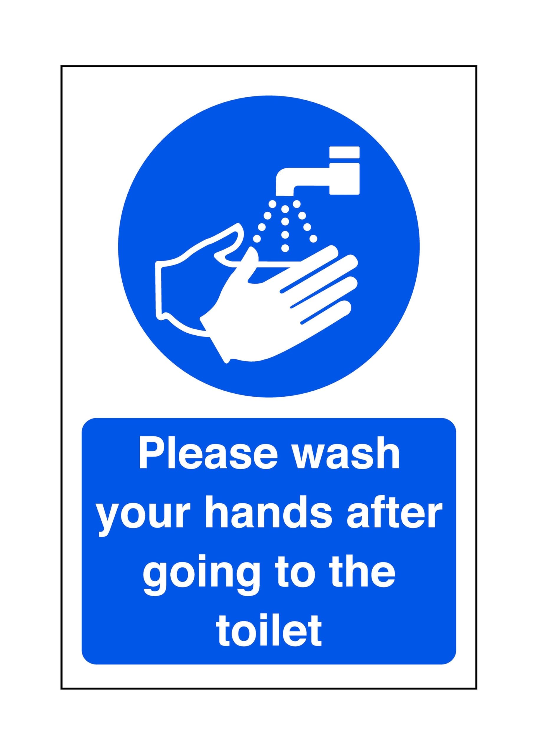 Please wash your hands after going to the toilet - Food Preparation/Safety - High tack self-adhesive sticker (150mm x 100mm) Viewing Distance within 3m.