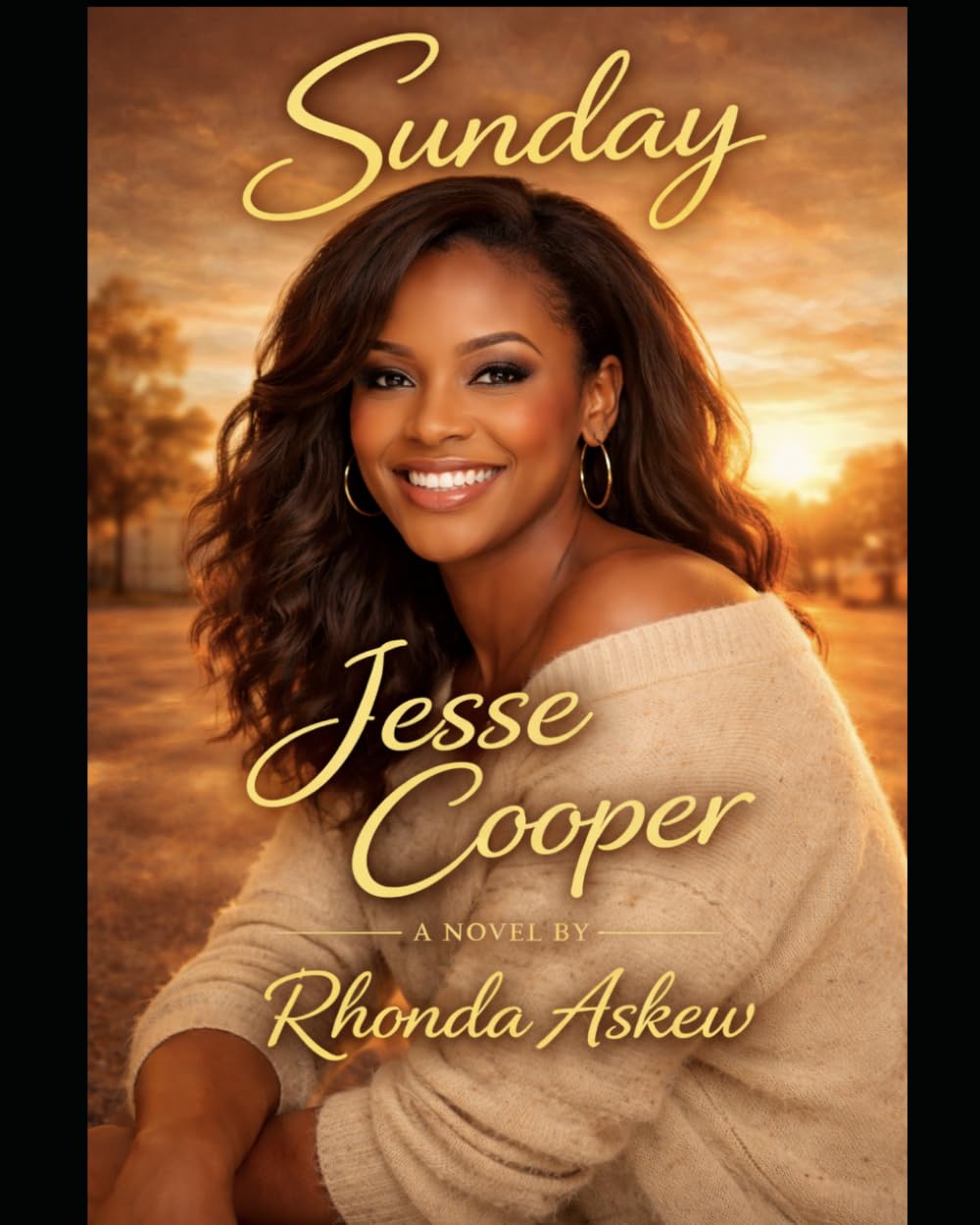 Sunday Jessie Cooper: A Journey Of Friendship, Romance and Self - Discovery