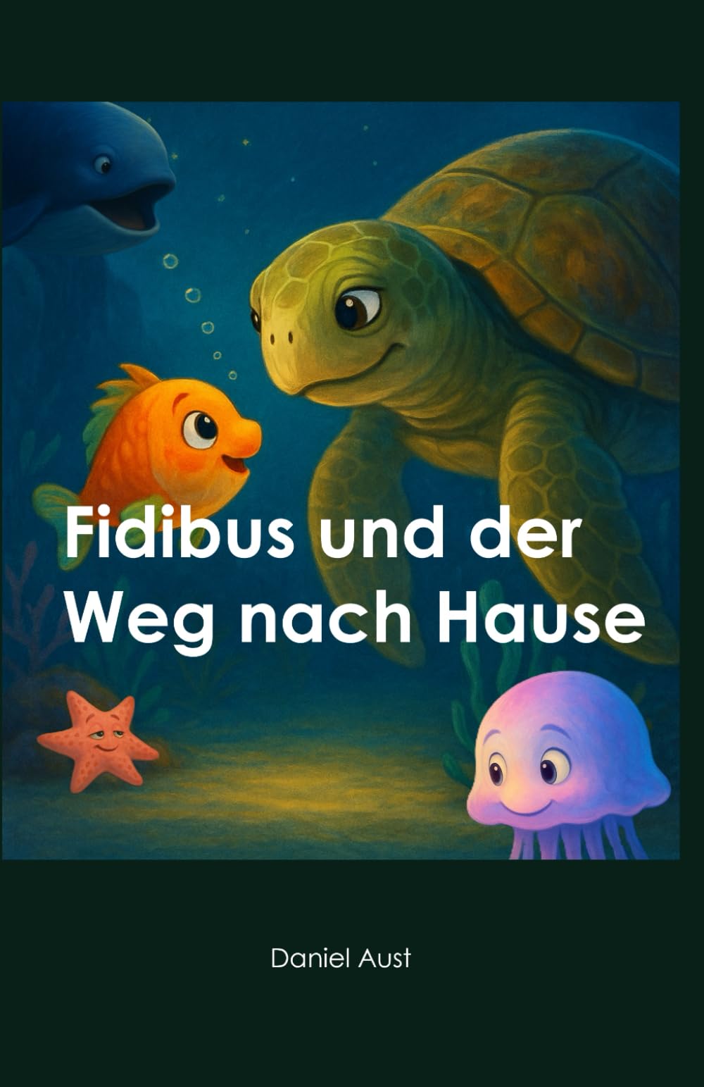 Fidibus und der Weg nach Hause: Eine Gutenachtgeschichte