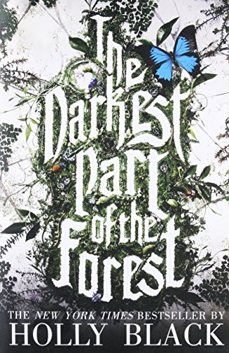 The Darkest Part of the Forest The Darkest Part of the Forest