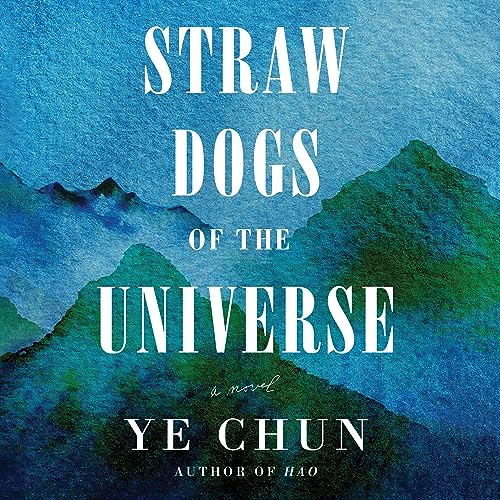 Straw Dogs of the Universe A Novel (Audible Audio Edition