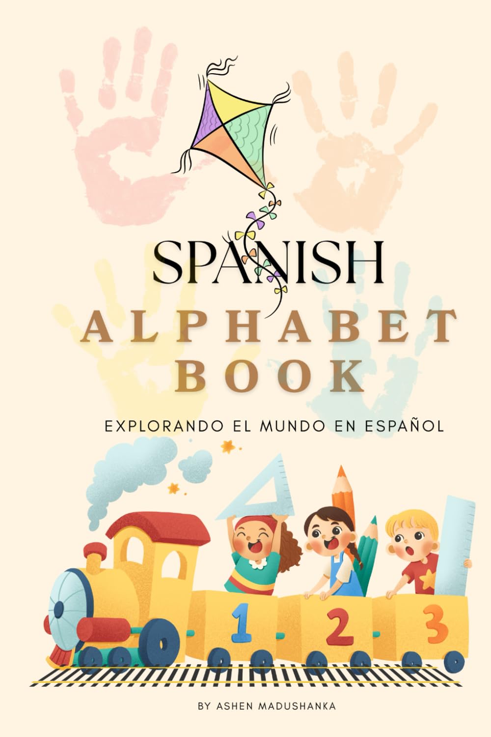 SPANISH ALPHABET BOOK: Explorando el Mundo en Español