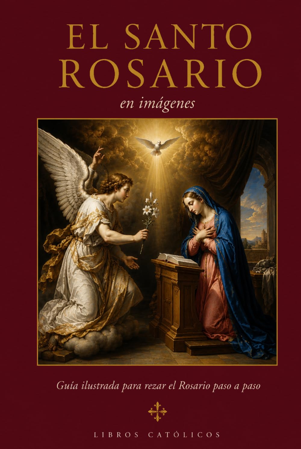 Santo Rosario en imágenes: Guía ilustrada para la oración
