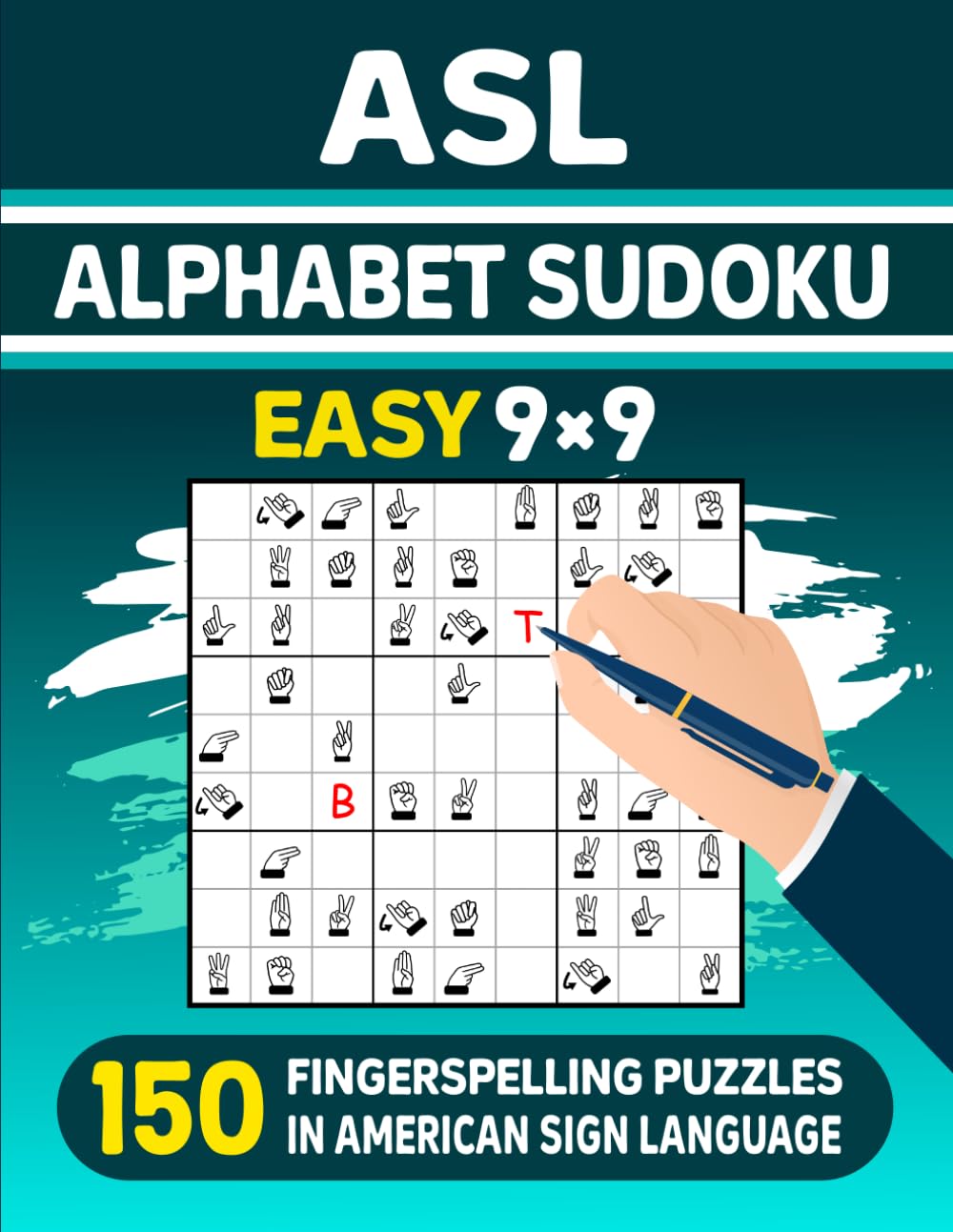 ASL Alphabet Sudoku (Easy) – 150 Fingerspelling Puzzles in American Sign Language