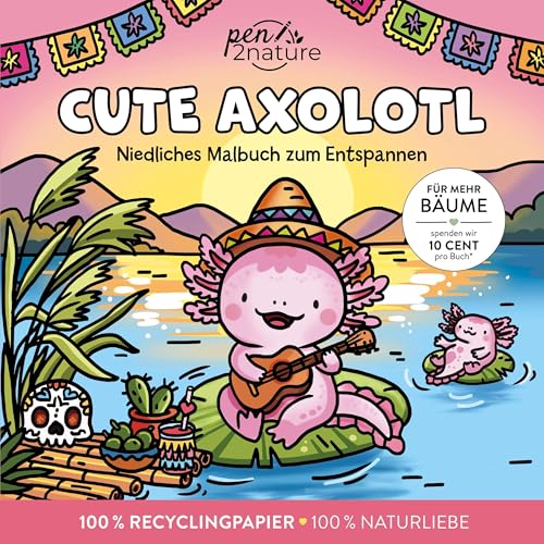 Cute Axolotl: Niedliches Malbuch zum Entspannen (Cozy Ausmalbücher)