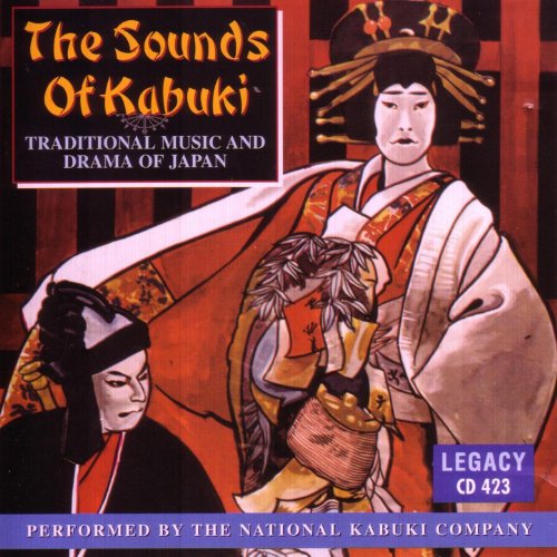Amazon.co.jp The Sounds of Kabuki Traditional Music and Drama of Japan The National Kabuki