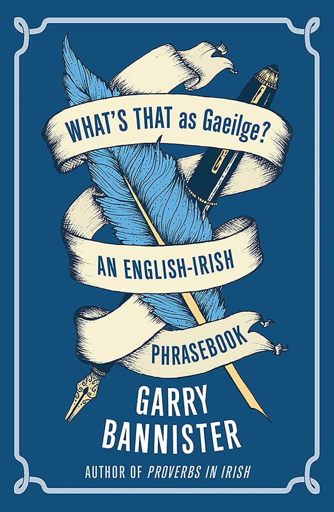 What's That as Gaeilge: An English-Irish Phrasebook