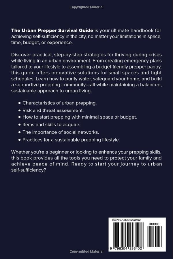 The Urban Prepper Survival Guide: How to Become Self-Sufficient in an Urban Environment with Limited Space, Time, Knowledge or Money - A Step-by-Step Guide for the Next Crisis - Image 2