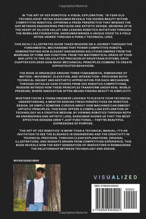 The Art of VEX Robotics Visualized: A Visual Exploration of VEX Mechanisms and Function: Paperback