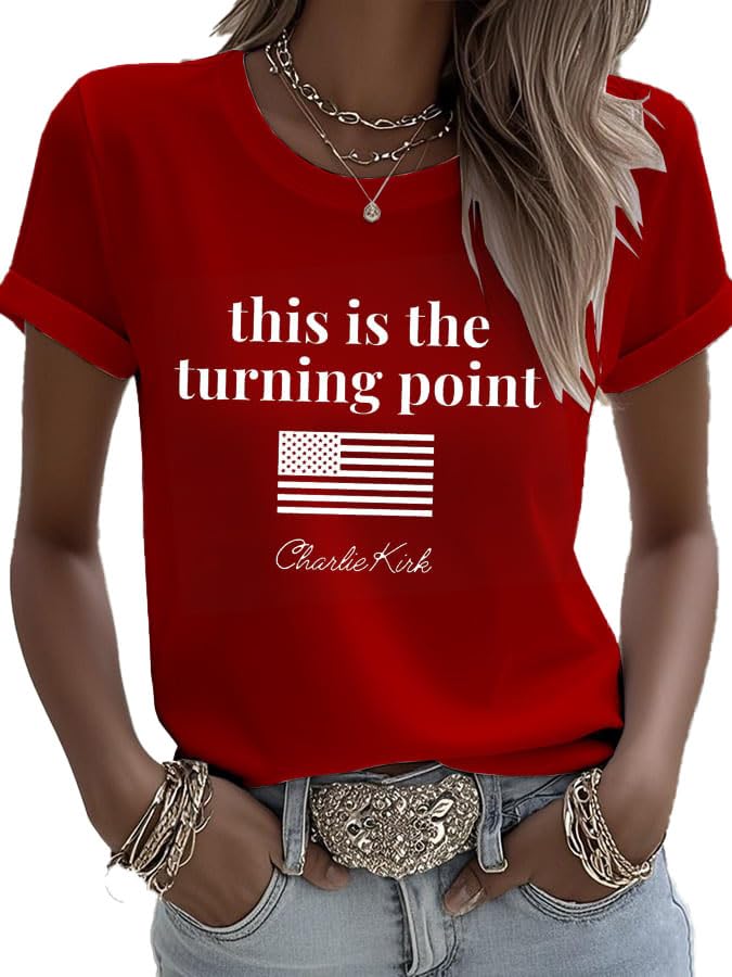 Women's This is The Turning Point Pride T-Shirt American Flag a True Patriot Shirt Crew Neck Casual Memorial