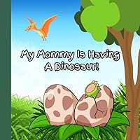 Vista 1 de My Mommy Is Having Dinosaur