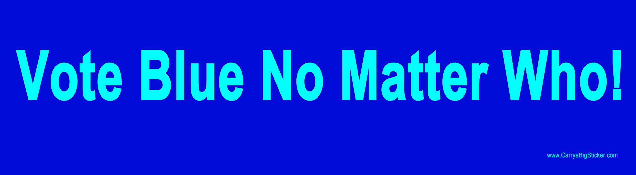 Vote Blue No Matter Who Bumper Sticker or Magnetic Bumper Sticker (Magnetic Bumper Sticker)