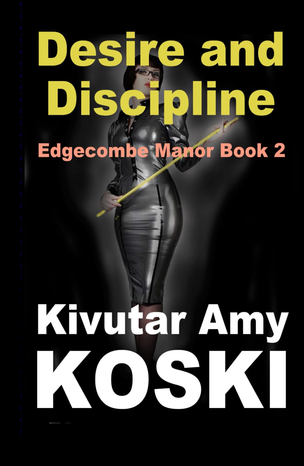 Desire and Discipline: Edgecombe Manor Book 2