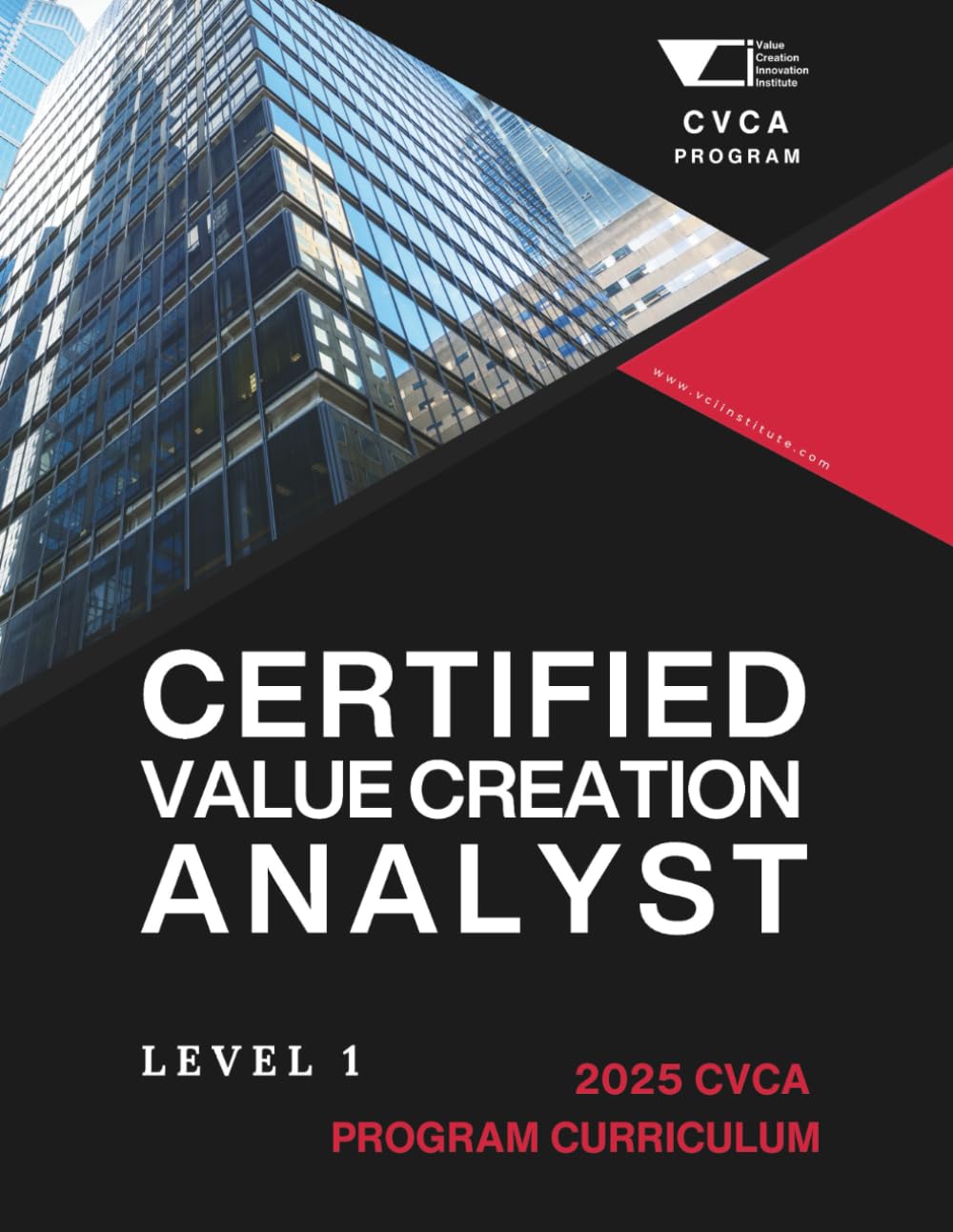 Certified Value Creation Analyst: CVCA Program - Level 1