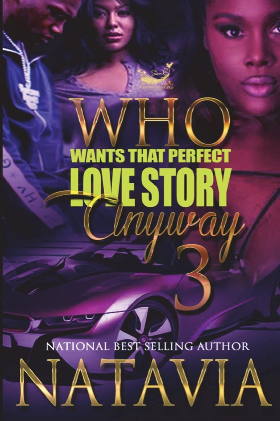 Who Wants That Perfect Love Story Anyway 3: Volume 3