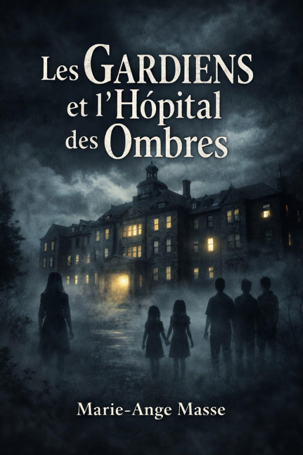 Les Gardiens et L'Hôpital des Ombres