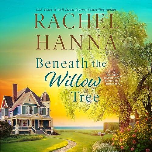 Beneath the Willow Tree by Rachel Hanna episode artwork