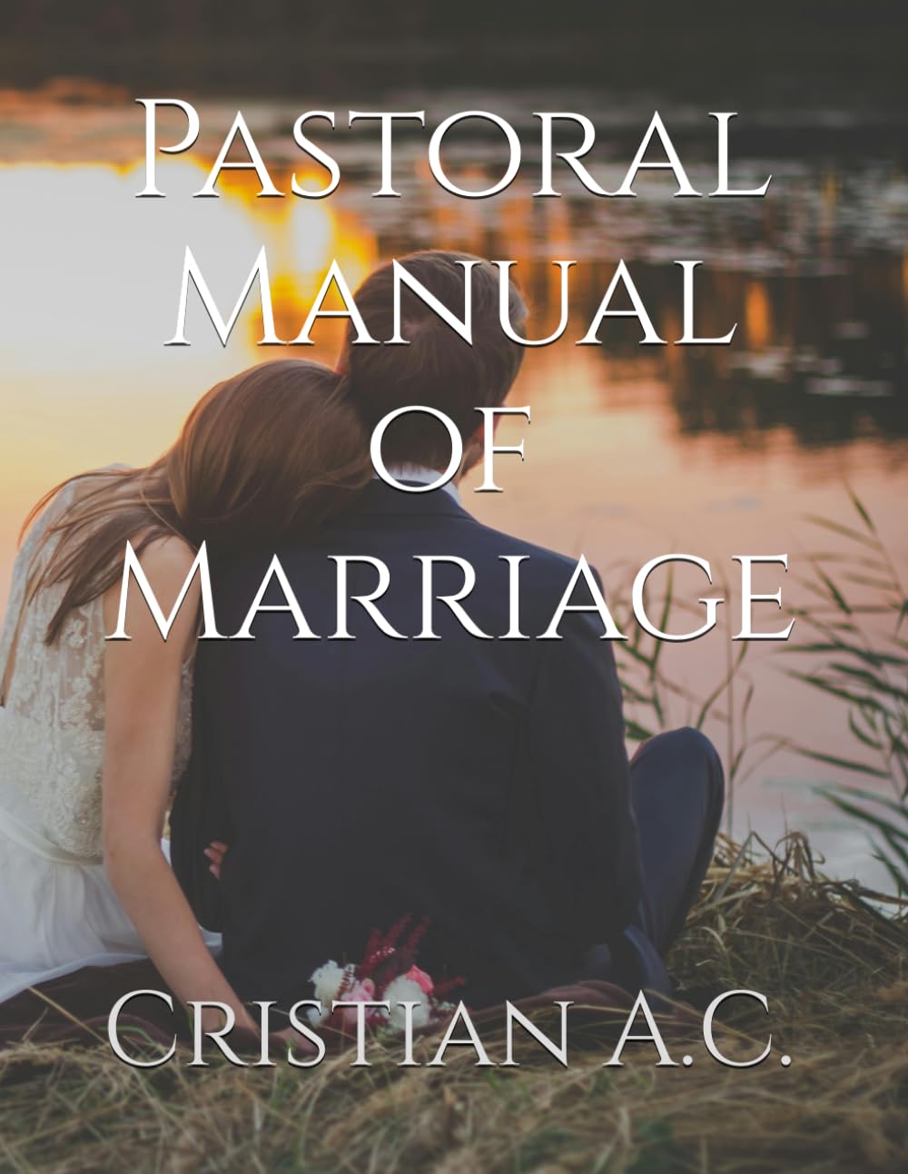 Pastoral Manual of Marriage