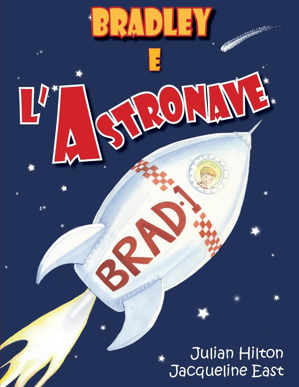Bradley e l'Astronave (Le Magiche Avventure di Bradley)