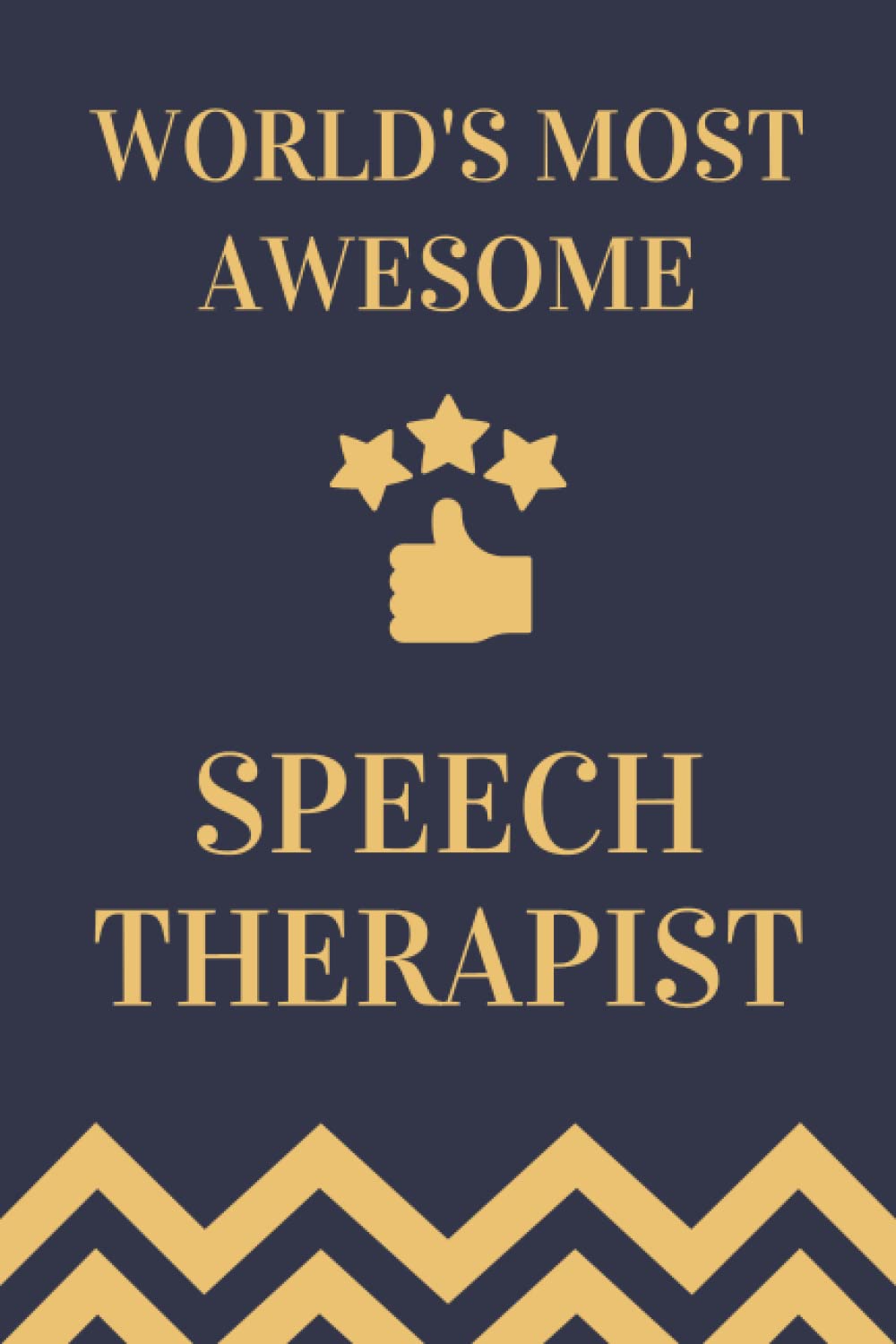Speech Therapist Gifts: Lined Blank Notebook Journal, a Funny and Appreciation Thank You Gift for Speech Therapists to Write in