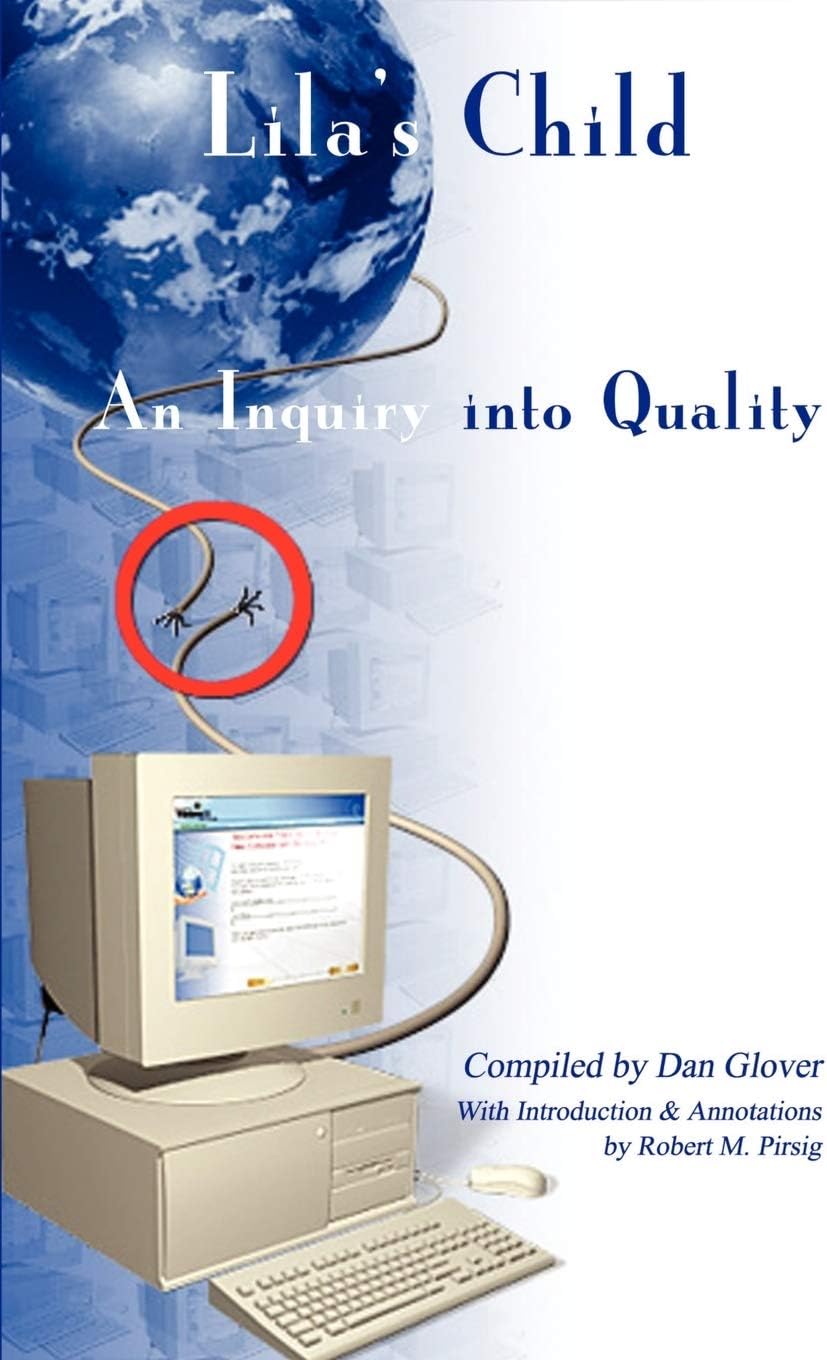 Lila's Child: An Inquiry Into Quality