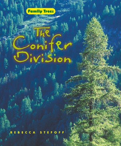 Amazon.com: The Conifer Division (Family Trees): 9780761430773: Stefoff ...