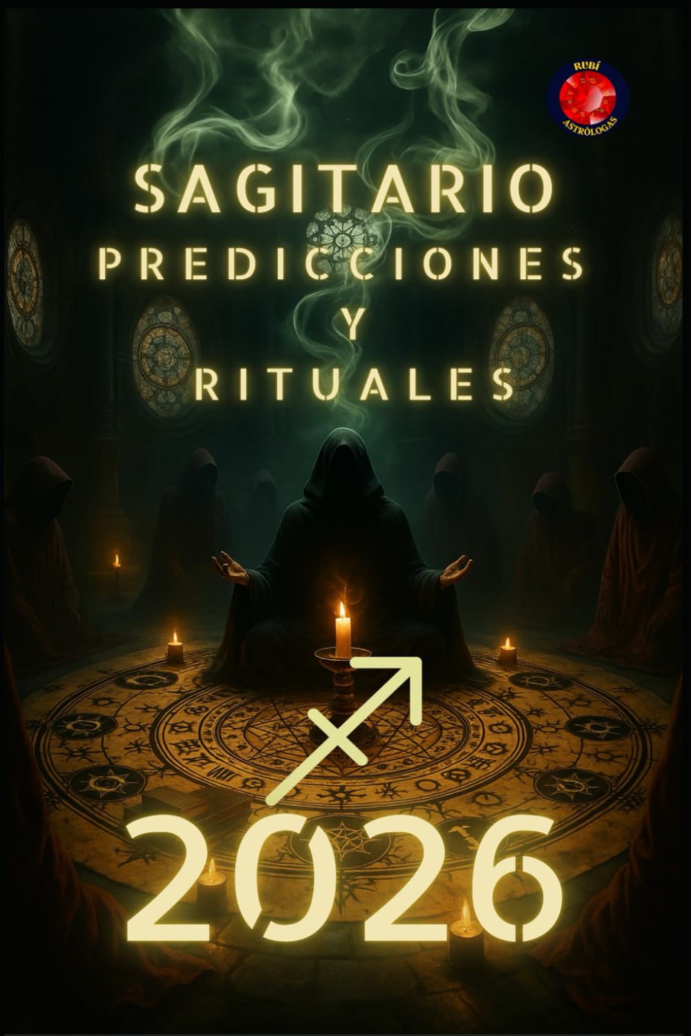 Sagitario Predicciones y Rituales 2026