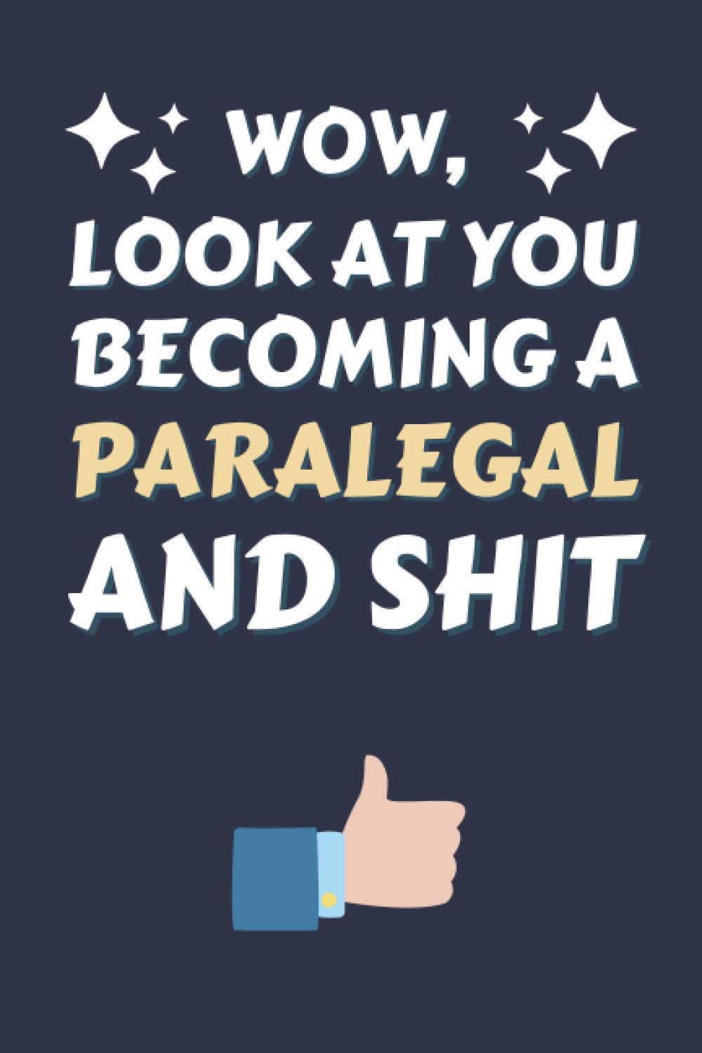 Paralegal Gifts: Lined Notebook Journal Paper Blank, an Appreciation Gift for Paralegal to Write in (Volume 6)
