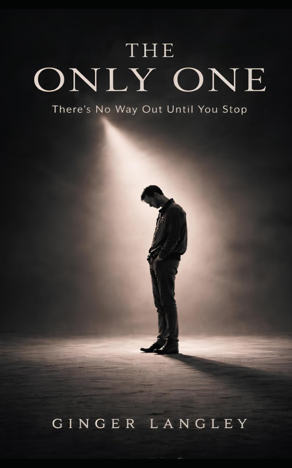 The Only One: There’s No Way Out Until You Stop