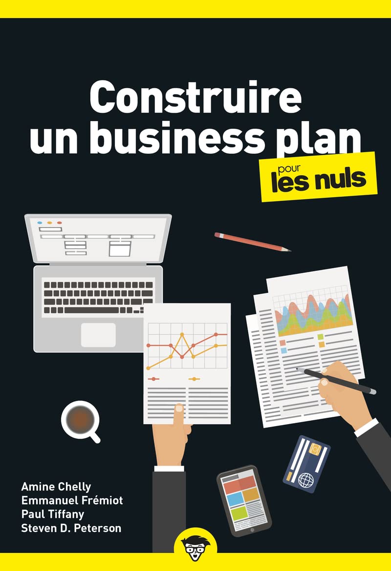 Construire un business plan pour les Nuls, 2e édit