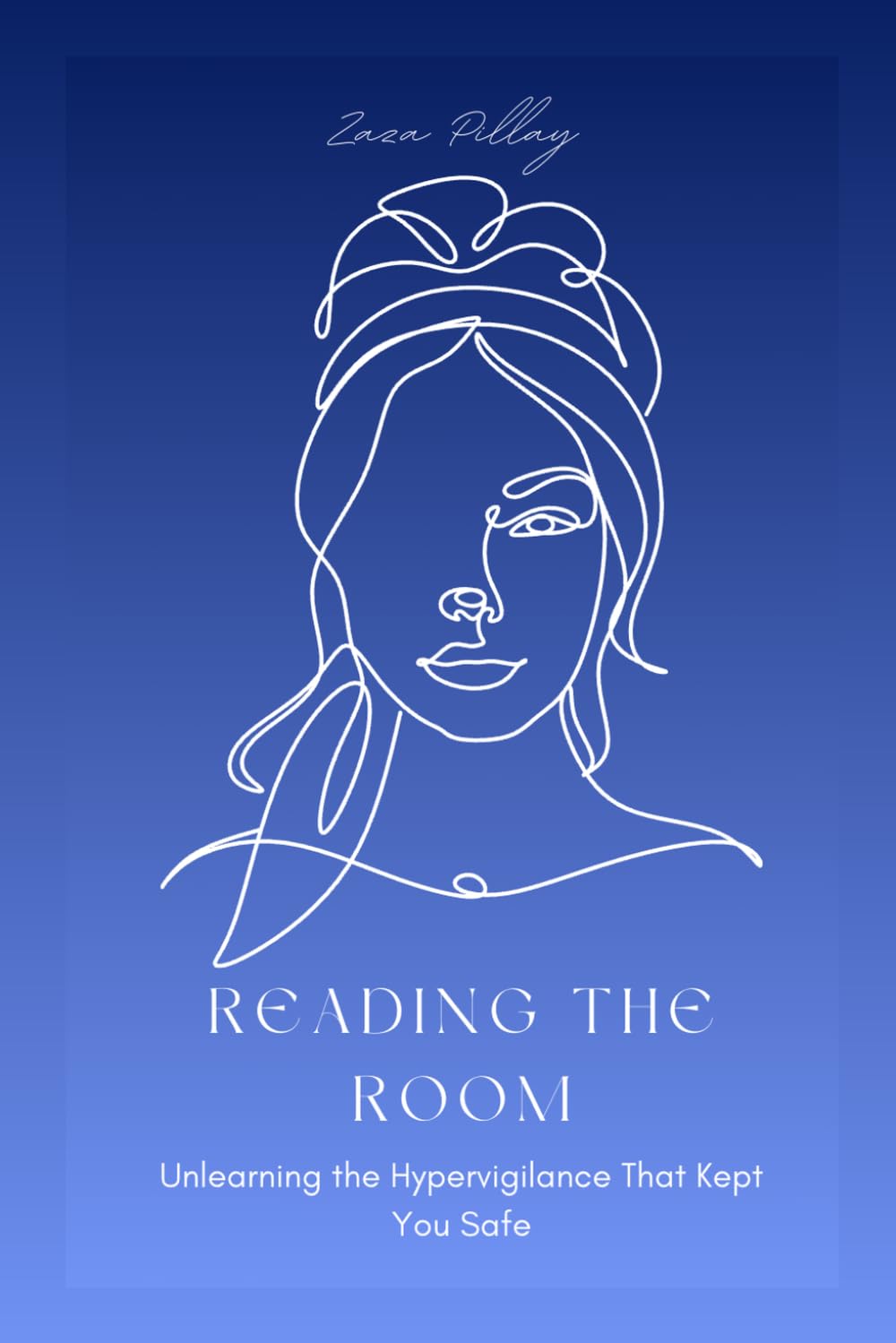 Reading the Room: Unlearning the Hypervigilance That Kept You Safe