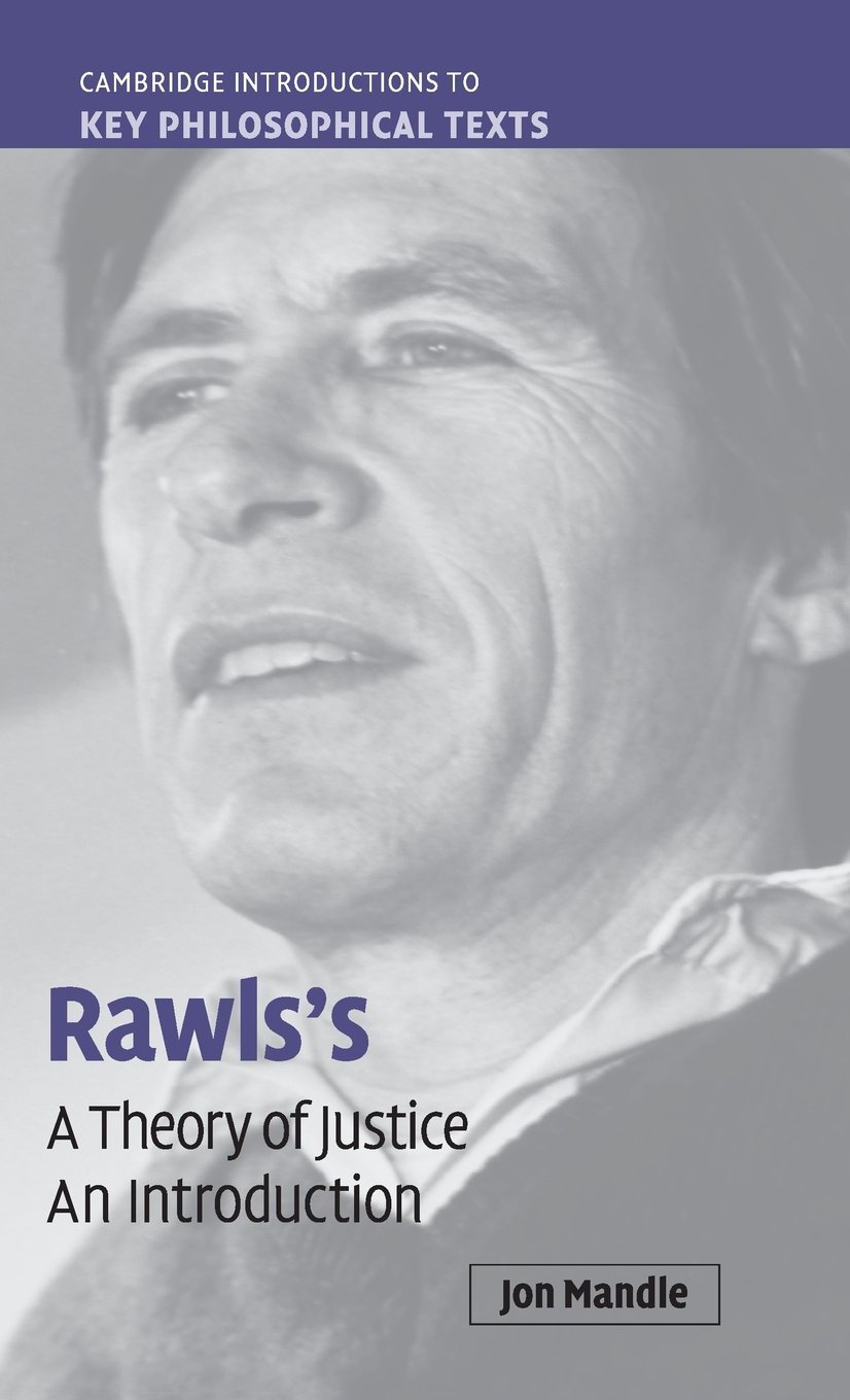 Rawls's 'A Theory of Justice' by Jon Mandle - 9780521853927