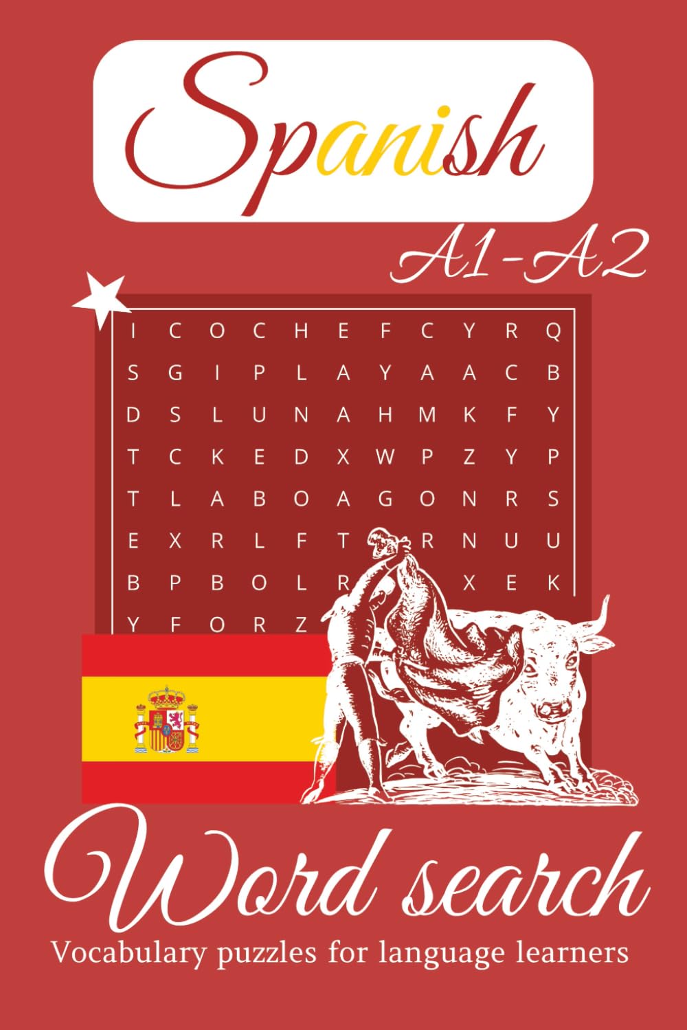 Spanish A1-A2 Word Search Puzzle Book: Spanish A1–A2 Word Search for Beginner Language Learners | 50+ Puzzles with Solutions, 50+ Vocabulary Topics | ... (Spanish Word Search for Language Learners)