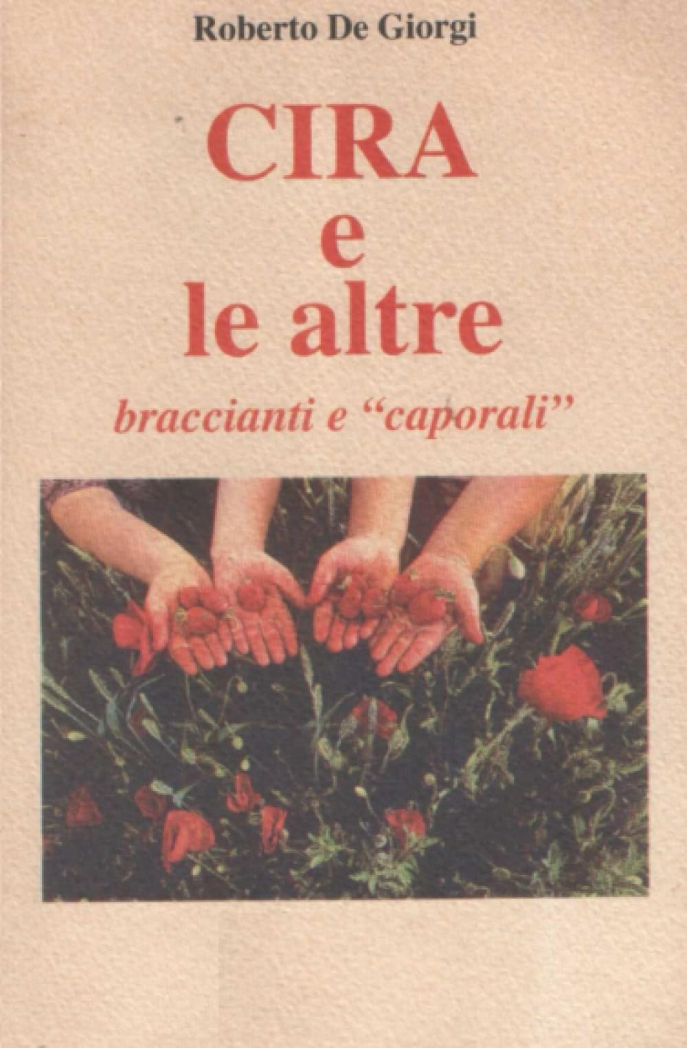 Cira e le altre: braccianti e caporali