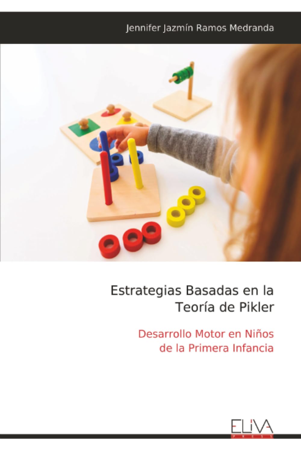 Estrategias Basadas en la Teoría de Pikler: Desarrollo Motor en Niños de la Primera Infancia
